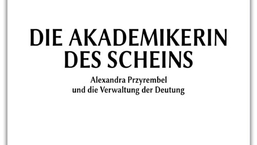 Hörbuch komplett: Die Deutung kippen – Alexandra Przyrembel, die Akademikerin des Scheins | Band 11
