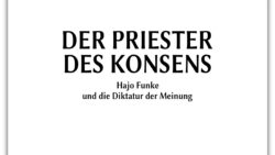 Hörbuch komplett: Das Dogma entlarven – Hajo Funke, der Priester des Konsens | Band 5