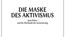 Hörbuch komplett: Die Maske des Aktivismus – Jean Peters, ein »Agent« der Inszenierung | Band 19