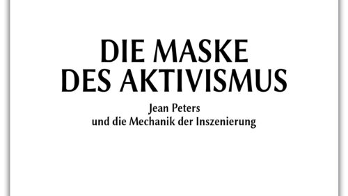 Hörbuch komplett: Die Maske des Aktivismus – Jean Peters, ein »Agent« der Inszenierung | Band 19