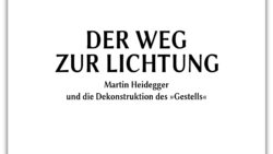 Hörbuch komplett: Der Weg zur Lichtung – Martin Heidegger & die Dekonstruktion des Gestells | Band 4